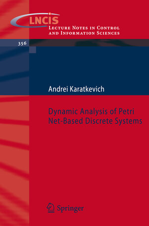 Buchcover Dynamic Analysis of Petri Net-Based Discrete Systems | Andrei Karatkevich | EAN 9783540715603 | ISBN 3-540-71560-6 | ISBN 978-3-540-71560-3