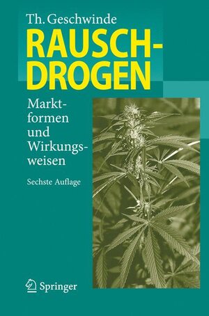 Buchcover Rauschdrogen | Thomas Geschwinde | EAN 9783540720447 | ISBN 3-540-72044-8 | ISBN 978-3-540-72044-7