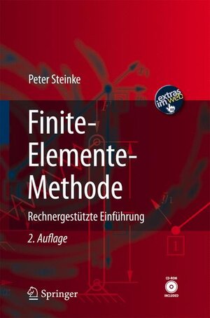 Buchcover Finite-Elemente-Methode | Peter Steinke | EAN 9783540722359 | ISBN 3-540-72235-1 | ISBN 978-3-540-72235-9