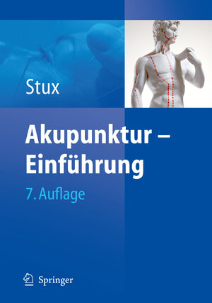 Buchcover Akupunktur | Gabriel Stux | EAN 9783540723554 | ISBN 3-540-72355-2 | ISBN 978-3-540-72355-4