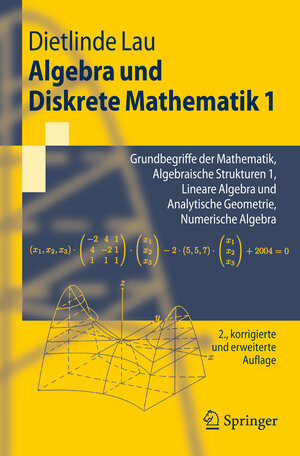 Buchcover Algebra und Diskrete Mathematik 1 | Dietlinde Lau | EAN 9783540725534 | ISBN 3-540-72553-9 | ISBN 978-3-540-72553-4