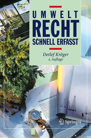Buchcover Umweltrecht - Schnell erfasst | Detlef Kröger | EAN 9783540727453 | ISBN 3-540-72745-0 | ISBN 978-3-540-72745-3