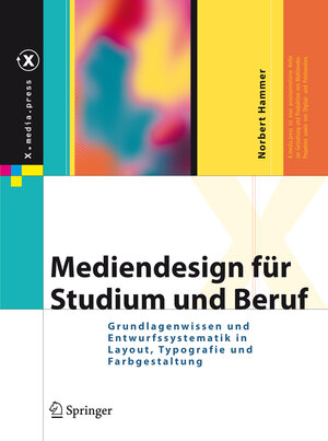 Buchcover Mediendesign für Studium und Beruf | Norbert Hammer | EAN 9783540732181 | ISBN 3-540-73218-7 | ISBN 978-3-540-73218-1