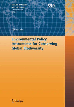 Buchcover Environmental Policy Instruments for Conserving Global Biodiversity | Oliver Deke | EAN 9783540737483 | ISBN 3-540-73748-0 | ISBN 978-3-540-73748-3