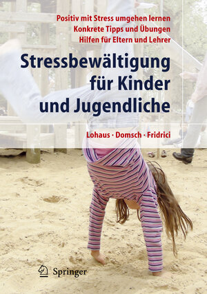 Buchcover Stressbewältigung für Kinder und Jugendliche | Arnold Lohaus | EAN 9783540739432 | ISBN 3-540-73943-2 | ISBN 978-3-540-73943-2