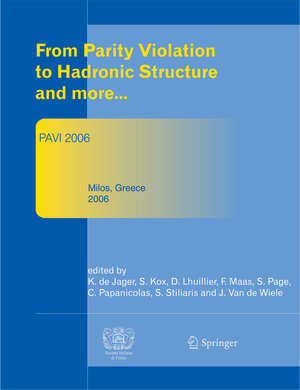 Buchcover From Parity Violation to Hadronic Structure and more  | EAN 9783540744122 | ISBN 3-540-74412-6 | ISBN 978-3-540-74412-2