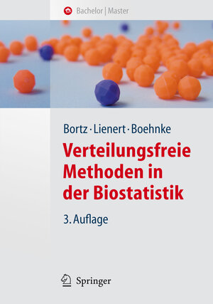 Buchcover Verteilungsfreie Methoden in der Biostatistik | Jürgen Bortz | EAN 9783540747062 | ISBN 3-540-74706-0 | ISBN 978-3-540-74706-2