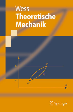 Buchcover Theoretische Mechanik | Julius Wess | EAN 9783540748694 | ISBN 3-540-74869-5 | ISBN 978-3-540-74869-4