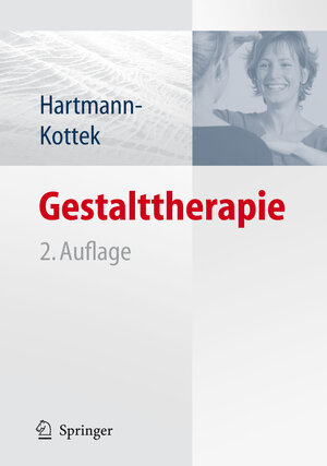 Buchcover Gestalttherapie | Lotte Hartmann-Kottek | EAN 9783540757443 | ISBN 3-540-75744-9 | ISBN 978-3-540-75744-3