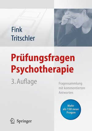 Buchcover Prüfungsfragen Psychotherapie | Anette Fink | EAN 9783540757450 | ISBN 3-540-75745-7 | ISBN 978-3-540-75745-0