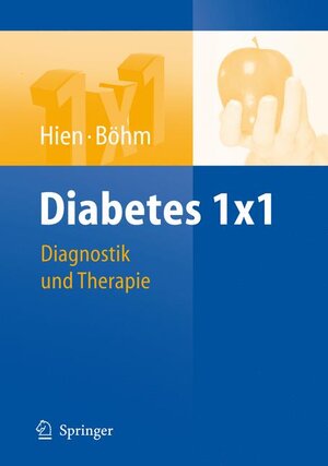 Buchcover Diabetes 1x1 | Peter Hien | EAN 9783540758990 | ISBN 3-540-75899-2 | ISBN 978-3-540-75899-0