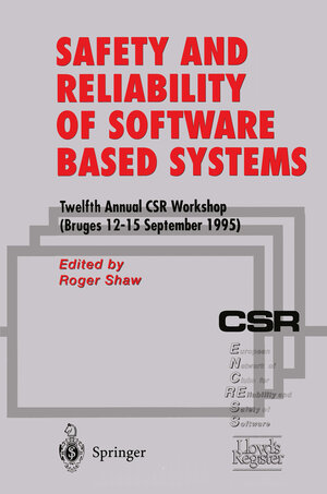 Buchcover Safety and Reliability of Software Based Systems | EAN 9783540760344 | ISBN 3-540-76034-2 | ISBN 978-3-540-76034-4