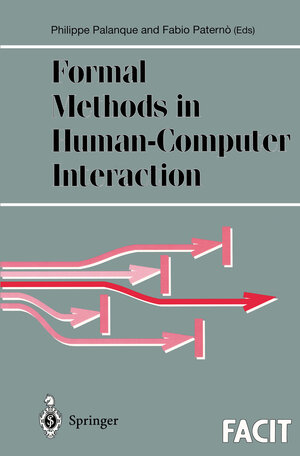 Buchcover Formal Methods in Human-Computer Interaction | EAN 9783540761587 | ISBN 3-540-76158-6 | ISBN 978-3-540-76158-7