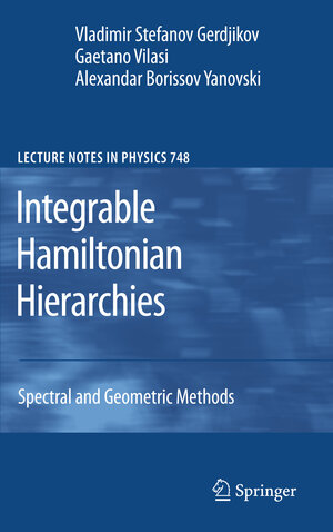 Buchcover Integrable Hamiltonian Hierarchies | Vladimir Gerdjikov | EAN 9783540770534 | ISBN 3-540-77053-4 | ISBN 978-3-540-77053-4