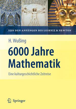 Buchcover 6000 Jahre Mathematik | Hans Wußing | EAN 9783540771920 | ISBN 3-540-77192-1 | ISBN 978-3-540-77192-0