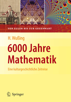 Buchcover 6000 Jahre Mathematik | Hans Wußing | EAN 9783540773146 | ISBN 3-540-77314-2 | ISBN 978-3-540-77314-6