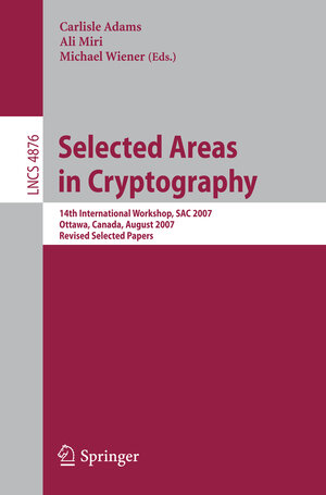 Buchcover Selected Areas in Cryptography | EAN 9783540773603 | ISBN 3-540-77360-6 | ISBN 978-3-540-77360-3