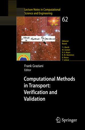 Buchcover Computational Methods in Transport: Verification and Validation | EAN 9783540773610 | ISBN 3-540-77361-4 | ISBN 978-3-540-77361-0