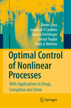 Buchcover Optimal Control of Nonlinear Processes | Dieter Grass | EAN 9783540776468 | ISBN 3-540-77646-X | ISBN 978-3-540-77646-8