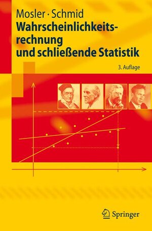 Buchcover Wahrscheinlichkeitsrechnung und schließende Statistik | Karl Mosler | EAN 9783540778585 | ISBN 3-540-77858-6 | ISBN 978-3-540-77858-5