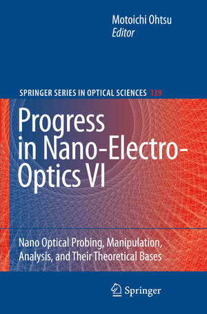 Buchcover Progress in Nano-Electro-Optics VI  | EAN 9783540778950 | ISBN 3-540-77895-0 | ISBN 978-3-540-77895-0