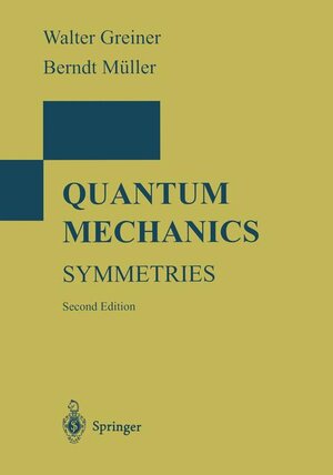 Buchcover Quantum Mechanics | Walter Greiner | EAN 9783540780472 | ISBN 3-540-78047-5 | ISBN 978-3-540-78047-2