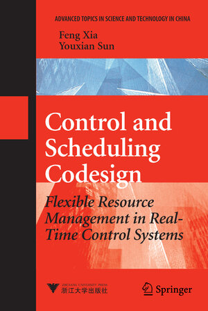 Buchcover Control and Scheduling Codesign | Feng Xia | EAN 9783540782551 | ISBN 3-540-78255-9 | ISBN 978-3-540-78255-1
