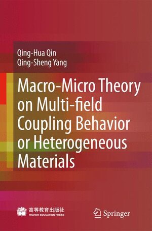 Buchcover Macro-Micro Theory on Multifield Coupling Behavior of Heterogeneous Materials | Qinghua Qin | EAN 9783540782582 | ISBN 3-540-78258-3 | ISBN 978-3-540-78258-2