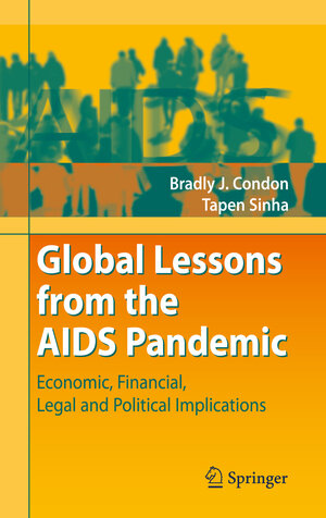 Buchcover Global Lessons from the AIDS Pandemic | Bradly J. Condon | EAN 9783540783916 | ISBN 3-540-78391-1 | ISBN 978-3-540-78391-6