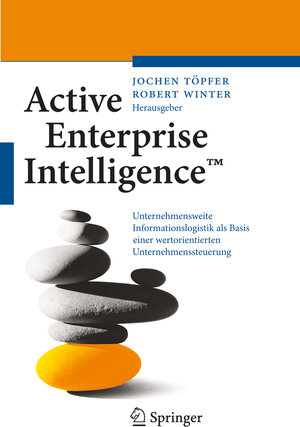 Buchcover Active Enterprise Intelligence™  | EAN 9783540784982 | ISBN 3-540-78498-5 | ISBN 978-3-540-78498-2