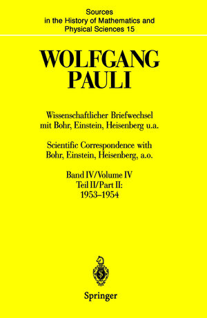 Buchcover Wissenschaftlicher Briefwechsel mit Bohr, Einstein, Heisenberg u.a. / Scientific Correspondence with Bohr, Einstein, Heisenberg a.o. | Wolfgang Pauli | EAN 9783540788041 | ISBN 3-540-78804-2 | ISBN 978-3-540-78804-1