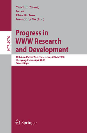 Buchcover Progress in WWW Research and Development  | EAN 9783540788492 | ISBN 3-540-78849-2 | ISBN 978-3-540-78849-2