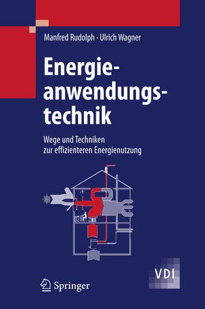 Buchcover Energieanwendungstechnik | Manfred Rudolph | EAN 9783540790228 | ISBN 3-540-79022-5 | ISBN 978-3-540-79022-8