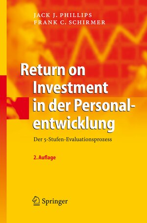 Buchcover Return on Investment in der Personalentwicklung | Jack J. Phillips | EAN 9783540794295 | ISBN 3-540-79429-8 | ISBN 978-3-540-79429-5