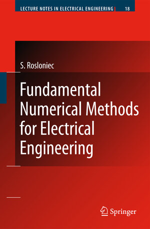 Buchcover Fundamental Numerical Methods for Electrical Engineering | Stanislaw Rosloniec | EAN 9783540795193 | ISBN 3-540-79519-7 | ISBN 978-3-540-79519-3