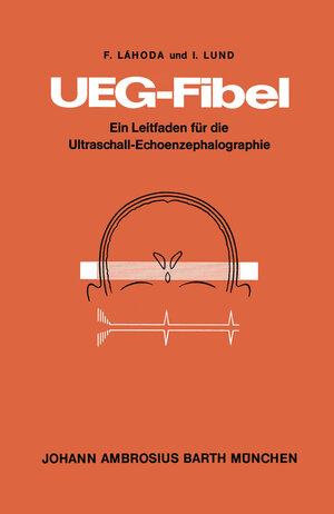 Buchcover UEG-Fibel | F. Lahoda | EAN 9783540796305 | ISBN 3-540-79630-4 | ISBN 978-3-540-79630-5