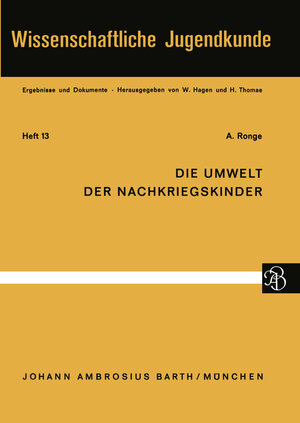 Buchcover Die Umwelt der Nachkriegskinder | A. Ronge | EAN 9783540796930 | ISBN 3-540-79693-2 | ISBN 978-3-540-79693-0