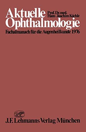 Buchcover Aktuelle Ophthalmologie: Fachalmanach für die Augenheilkunde 1976 (Aktuelle Ophthalmologie: Fachalmanach für d. Augenheilkunde)  | EAN 9783540797500 | ISBN 3-540-79750-5 | ISBN 978-3-540-79750-0