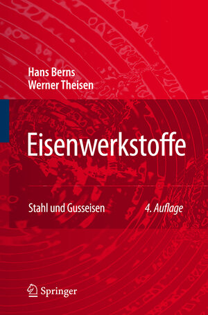 Buchcover Eisenwerkstoffe - Stahl und Gusseisen | Hans Berns | EAN 9783540799559 | ISBN 3-540-79955-9 | ISBN 978-3-540-79955-9