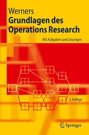 Buchcover Grundlagen des Operations Research | Brigitte Werners | EAN 9783540799740 | ISBN 3-540-79974-5 | ISBN 978-3-540-79974-0
