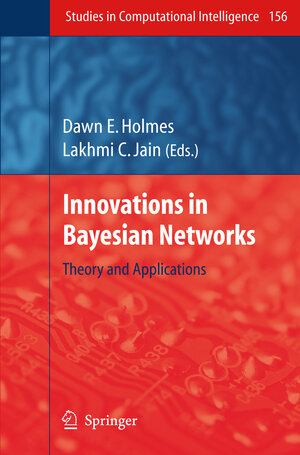 Buchcover Innovations in Bayesian Networks | EAN 9783540850656 | ISBN 3-540-85065-1 | ISBN 978-3-540-85065-6
