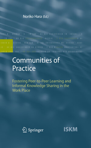 Buchcover Communities of Practice | Noriko Hara | EAN 9783540854234 | ISBN 3-540-85423-1 | ISBN 978-3-540-85423-4