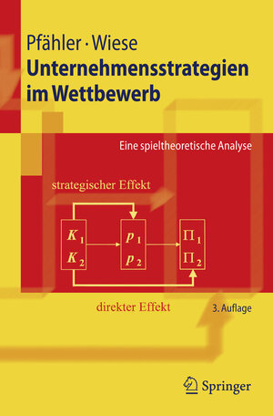 Buchcover Unternehmensstrategien im Wettbewerb | Wilhelm Pfähler | EAN 9783540855224 | ISBN 3-540-85522-X | ISBN 978-3-540-85522-4