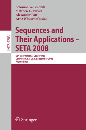 Buchcover Sequences and Their Applications - SETA 2008  | EAN 9783540859123 | ISBN 3-540-85912-8 | ISBN 978-3-540-85912-3