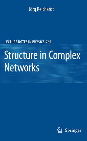 Buchcover Structure in Complex Networks | Jörg Reichardt | EAN 9783540878322 | ISBN 3-540-87832-7 | ISBN 978-3-540-87832-2