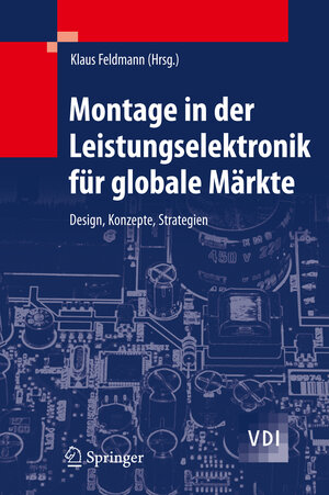 Buchcover Montage in der Leistungselektronik für globale Märkte  | EAN 9783540879701 | ISBN 3-540-87970-6 | ISBN 978-3-540-87970-1