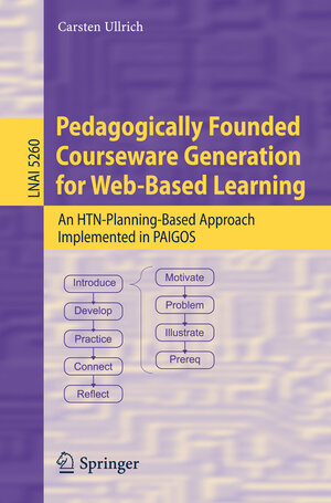 Buchcover Pedagogically Founded Courseware Generation for Web-Based Learning | Carsten Ullrich | EAN 9783540882138 | ISBN 3-540-88213-8 | ISBN 978-3-540-88213-8