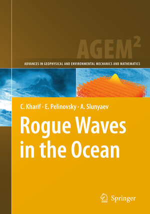 Buchcover Rogue Waves in the Ocean | Christian Kharif | EAN 9783540884187 | ISBN 3-540-88418-1 | ISBN 978-3-540-88418-7