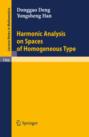 Buchcover Harmonic Analysis on Spaces of Homogeneous Type | Donggao Deng | EAN 9783540887454 | ISBN 3-540-88745-8 | ISBN 978-3-540-88745-4