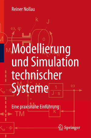 Buchcover Modellierung und Simulation technischer Systeme | Reiner Nollau | EAN 9783540891208 | ISBN 3-540-89120-X | ISBN 978-3-540-89120-8
